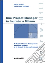 Due project manager in tournée a Milano. E-book. Formato EPUB ebook