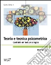 Teoria e tecnica psicometrica. Costruire un test psicologico. E-book. Formato EPUB ebook di Carlo Chiorri