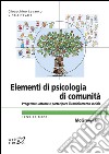 Elementi di psicologia di comunità  - Progettare, attuare e partecipare il cambiamento sociale 3/ed. E-book. Formato EPUB ebook