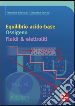 Equilibrio acido base. Ossigeno. Fluidi & elettroliti. E-book. Formato EPUB ebook