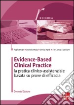 Evidence-based clinical practice. La pratica clinico-assistenziale basata su prove di efficacia. E-book. Formato EPUB ebook