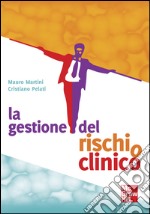 La gestione del rischio clinico. E-book. Formato EPUB ebook