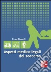 Aspetti medico legali del soccorso. E-book. Formato EPUB ebook