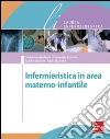 Infermieristica in area materno-infantile. E-book. Formato EPUB ebook