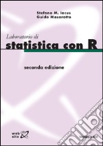 Laboratorio di statistica con R 2/ed. E-book. Formato EPUB ebook