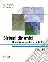 Sistemi dinamici. Modellistica, analisi e controllo. E-book. Formato EPUB ebook