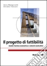 Il progetto di fattibilità  - Analisi tecnica-economica e sistemi costruttivi. E-book. Formato EPUB ebook