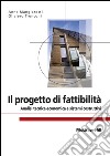 Il progetto di fattibilità  - Analisi tecnica-economica e sistemi costruttivi. E-book. Formato EPUB ebook