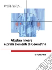 Algebra lineare e primi elementi di geometria. E-book. Formato EPUB ebook di Maurizio Candilera