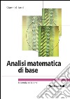 Analisi matematica di base. E-book. Formato EPUB ebook