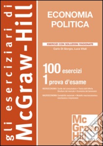 Economia politica. 100 esercizi. 1 prova d'esame. E-book. Formato EPUB ebook di Carlo Di Giorgio