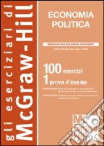 Economia politica. 100 esercizi. 1 prova d'esame. E-book. Formato EPUB ebook