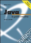 Java. La guida completa. E-book. Formato EPUB ebook di Herbert Schildt