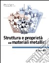 Struttura e proprietà dei materiali metallici. E-book. Formato EPUB ebook