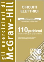 Circuiti elettrici. 110 problemi. E-book. Formato EPUB ebook