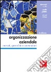Organizzazione aziendale. Mercati, gerarchie e convenzioni. E-book. Formato EPUB ebook di Giovanni Costa