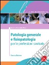 Patologia generale e fisiopatologia 2/ed. E-book. Formato EPUB ebook di Jeanette Anne Marie Maier