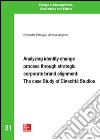 Analyzing identity change process through strategic corporate brand alignment: the case study of Cinecittà Studios. E-book. Formato PDF ebook