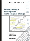 Product design strategies in technological change. E-book. Formato PDF ebook
