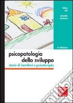 Psicopatologia dello sviluppo. Storie di bambini e psicoterapia. E-book. Formato EPUB
