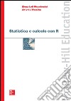 Statistica e calcolo con R. E-book. Formato PDF ebook