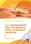 Le responsabilità del coordinatore delle professioni sanitarie 2/ed. E-book. Formato EPUB ebook