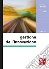 Gestione dell'innovazione 4/ed. E-book. Formato PDF ebook di Francesco Izzo