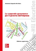 La corporate governance per il governo dell’impresa. E-book. Formato PDF