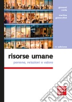 Risorse umane 4/ed: Persone, relazioni e valore. E-book. Formato PDF