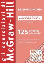 Domande ed esercizi di microeconomia con soluzioni ragionate. E-book. Formato PDF ebook