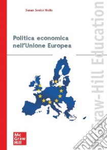 Politica economica nell'Unione europea. E-book. Formato PDF ebook di Susan Senior Nello