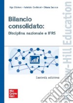 Bilancio consolidato 2/ed: Disciplina nazionale e IFRS. E-book. Formato PDF ebook