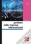 Gestione delle imprese internazionali 4/ed. E-book. Formato PDF ebook
