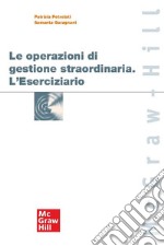 Le operazioni di gestione straordinaria. L'eserciziario. E-book. Formato PDF ebook