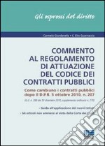 Commento al regolamento di attuazione del codice dei contratti pubblici. E-book. Formato EPUB ebook