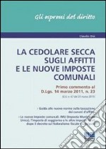 La cedolare secca sugli affitti e le nuove imposte comunali. E-book. Formato EPUB ebook