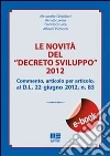Le novità del decreto sviluppo 2012. E-book. Formato PDF ebook di A. Cripisciani