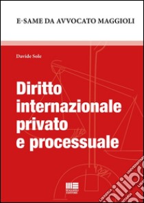 Diritto internazionale privato e processuale. E-book. Formato Mobipocket ebook di Davide Sole