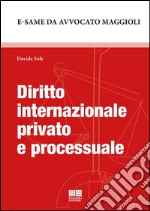 Diritto internazionale privato e processuale. E-book. Formato EPUB ebook