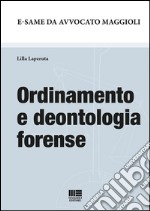 Ordinamento e deontologia forense. E-book. Formato EPUB ebook