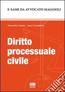 Diritto processuale civile. E-book. Formato Mobipocket ebook di Anna Costagliola