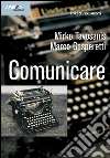 Comunicare. E-book. Formato PDF ebook di Mirko Tavosanis