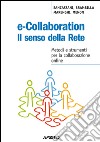 E-collaboration. Il senso della rete. E-book. Formato EPUB ebook