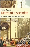Mercanti e sacerdoti. E-book. Formato EPUB ebook di Paolo Zenoni