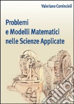 Problemi e modelli matematici nelle scienze applicate. E-book. Formato PDF ebook