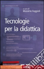 Tecnologie per la didattica. E-book. Formato EPUB