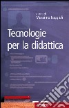 Tecnologie per la didattica. E-book. Formato EPUB ebook