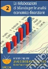 Analisi di bilancio con Excel 2 Le rielaborazioni di bilancio per le analisi economico-finanziarie (PDF - Spicchi). E-book. Formato PDF ebook di Roberto Candiotto