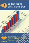 Analisi di bilancio con Excel 3 Le rielaborazioni di bilancio con Excel (PDF - Spicchi). E-book. Formato PDF ebook di Roberto Candiotto