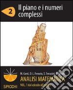 Analisi matematica I.2 Il piano e i numeri complessi (PDF - Spicchi). E-book. Formato PDF